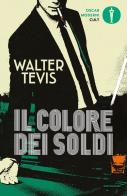 Il colore dei soldi di Walter Tevis edito da Mondadori