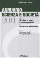 Annuario scienza e società (2011) edito da Il Mulino