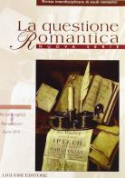 La questione romantica. Rivista interdisciplinare di studi romantici. vol.2 edito da Liguori
