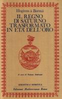 Il regno di Saturno trasformato in età dell'oro di Huginus a Barma edito da Edizioni Mediterranee