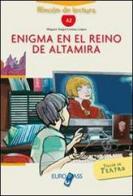 Enigma en el reino de Altamira. Livello A2. Con espansione online di Miguel Ángel Cestao López edito da Principato