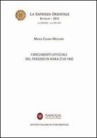 I documenti ufficiali del periodo di Nara (710-784) di Maria Chiara Migliore edito da Nuova Cultura