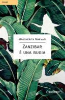Zanzibar è una bugia di Margherita Marvasi edito da Giraldi Editore