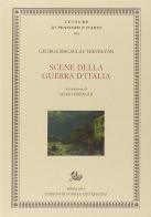 Scene della guerra d'Italia di George M. Trevelyan edito da Storia e Letteratura