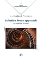 Solution Focus Approach. Strumenti per la mente di Barbara Baudissard, Antonio Leone edito da Campano Edizioni
