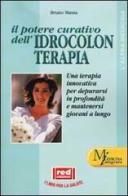 Il potere curativo dell'idrocolonterapia di Bruno Massa edito da Red Edizioni