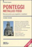 Ponteggi metallici fissi. Con CD-ROM di Michele Sanginisi edito da Flaccovio Dario