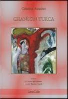 Chansòn turca di Cristina Annino edito da LietoColle