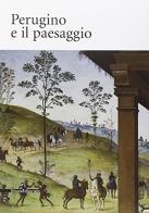 Perugino e il paesaggio edito da Silvana