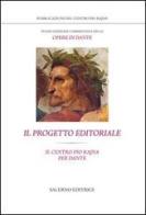 Nuova edizione commentata delle opere di Dante. Il progetto editoriale edito da Salerno