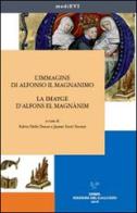 L' immagine di Alfonso il Magnanimo-La imatge d'Alfons el Magnànim. Ediz. bilingue edito da Sismel