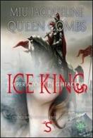 Imperatore di ghiaccio-Ice king di Jacqueline Miu, Queen Combs edito da Mjm Editore