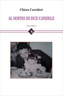 Al soffio di due candele di Chiara Corridori edito da Genesi Editrice