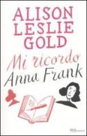 Mi ricordo Anna Frank di Alison Leslie Gold edito da Rizzoli