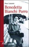 Benedetta Bianchi Porro di Piero Lazzarin edito da EMP - Edizioni Messaggero Padova