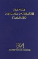 Elenco ufficiale nobiliare italiano (rist. anast. 1922) edito da Forni