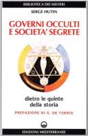 Governi occulti e società segrete di Serge Hutin edito da Edizioni Mediterranee