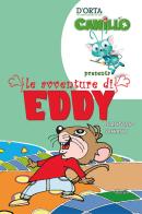 Eddy, la dura vita di un topo. Ediz. illustrata di Antonio Schiano edito da Gruppo Albatros Il Filo