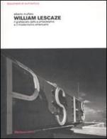 William Lescaze. Il grattacielo psfs a Philadelphia e il modernismo americano di Alberto Muffato edito da Mondadori Electa
