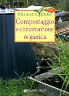 Compostaggio e concimazione organica. Ediz. illustrata di Renata Rogo edito da Demetra