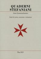Quaderni stefaniani. Studi di storia, economia e istituzioni vol.42 edito da Edizioni ETS