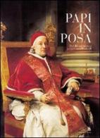 Papi in posa. Dal Rinascimento a Giovanni Paolo II. Catalogo della mostra edito da Gangemi Editore