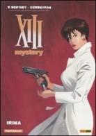 Irina. XIII Mystery vol.2 di Eric Corbeyran, Philippe Berthet edito da Panini Comics