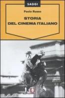 Storia del cinema italiano di Paolo Russo edito da Lindau