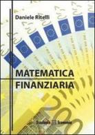Matematica finanziaria di Daniele Ritelli edito da Esculapio