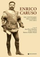 Enrico Caruso nel centenario della morte (1921-2021) edito da Rugginenti