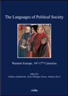 The languages of political society. Western Europe, 14th-17th centuries edito da Viella