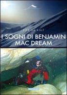 I sogni di Benjamin Mac Dream di Pier Da Rolt edito da Magenes