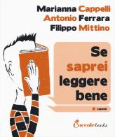 Se saprei leggere bene di Marianna Cappelli, Antonio Ferrara, Filippo Mittino edito da Coccole Books