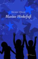 Blasius Hinkefuß di Michael Moller edito da Europa Edizioni