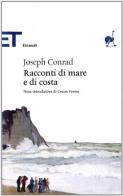 Racconti di mare e di costa di Joseph Conrad edito da Einaudi
