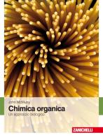 Chimica organica. Un approccio biologico di John McMurry edito da Zanichelli
