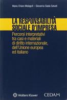 Responsabilità sociale d'impresa di Maria Chiara Malaguti, Giovanna G. Salvati edito da CEDAM