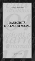 Narratività e occasioni sociali di Aurelia Marcarino edito da Liguori