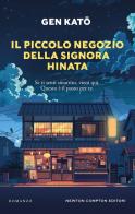 Il piccolo negozio della signora Hinata di Gen Katô edito da Newton Compton Editori