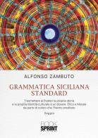 Grammatica siciliana standard di Alfonso Zambuto edito da Booksprint