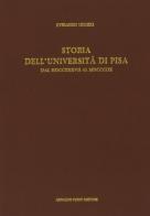 Storia dell'Università di Pisa dal MDCCXXXVII al MDCCCLIX (rist. anast. 1879) di Everardo Micheli edito da Forni