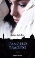 L' angelo tradito di Melissa De la Cruz edito da Fanucci