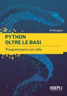 Python oltre le basi. Programmare con stile di Al Sweigart edito da Hoepli