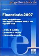 Finanziaria 2007 di Cinzia Renna edito da Maggioli Editore