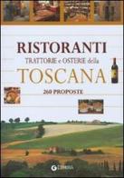 Ristoranti trattorie e osterie della Toscana. 260 proposte di Nilla Turri edito da Demetra