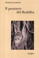 Il pensiero del Buddha di Richard Gombrich edito da Adelphi