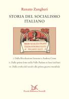 Storia del socialismo italiano di Renato Zangheri edito da Donzelli