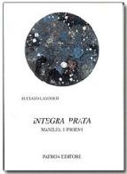 Integra prata. Manilio, i proemi di Luciano Landolfi edito da Pàtron