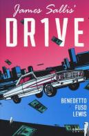 Drive di Jason Lewis, Michael Benedetto, Antonio Fuso edito da Edizioni BD