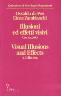 Illusioni ed effetti visivi. Una raccolta-Visual illusions and effects. A collection di Osvaldo Da Pos, Elena Zambianchi edito da Guerini e Associati